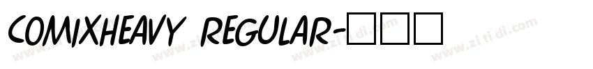 ComixHeavy Regular字体转换